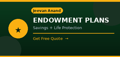 Endowment Plans – Savings with Life Protection